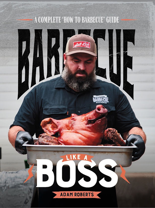 Barbecue Like A Boss Cookbook by Adam Roberts