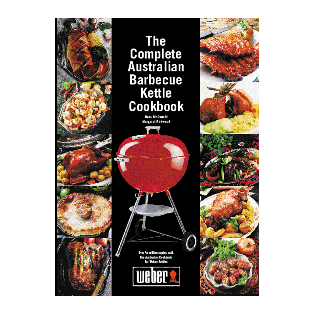 Complete Australian Barbecue Kettle Cookbook